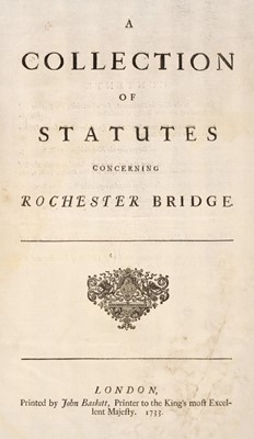 Lot 61 - Rochester, Kent. A collection of Statutes concerning Rochester Bridge, 1733