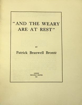 Lot 340 - Bronte (Patrick Branwell). "And The Weary Are At Rest", London: Privately printed, 1924