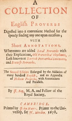 Lot 234 - Ray (John). A Collection of English Proverbs, 2nd edition, Cambridge: W. Morden, 1678