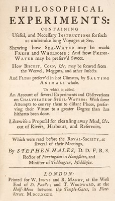 Lot 244 - Hales (Stephen). Philosophical Experiments: Containing Useful, and Necessary Instructions