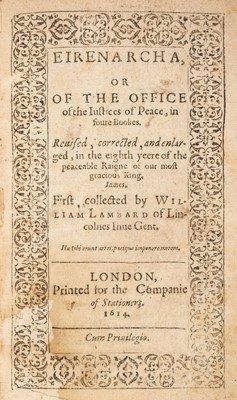 Lot 268 - Lambarde (William). Eirenarcha, or of the Office of the Justices of Peace, 1614