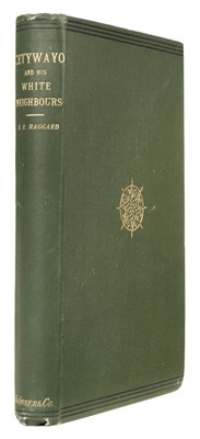 Lot 35 - Haggard (H. Rider). Cetywayo and his White Neighbours, 1st edition, 1882