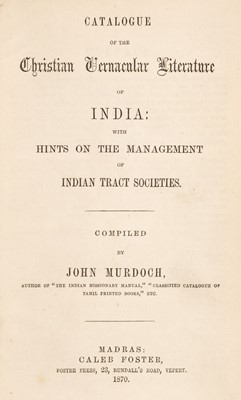 Lot 45 - 1870. Murdoch (John). Catalogue of the Christian Vernacular Literature of India, 1870