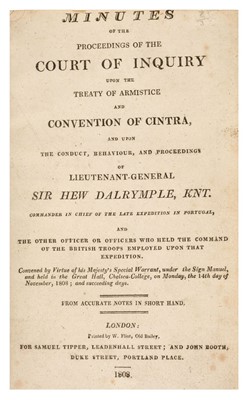 Lot 77 - Courts of Inquiry. Minutes of the Proceedings... of Sir Hew Dalrymple, 1808