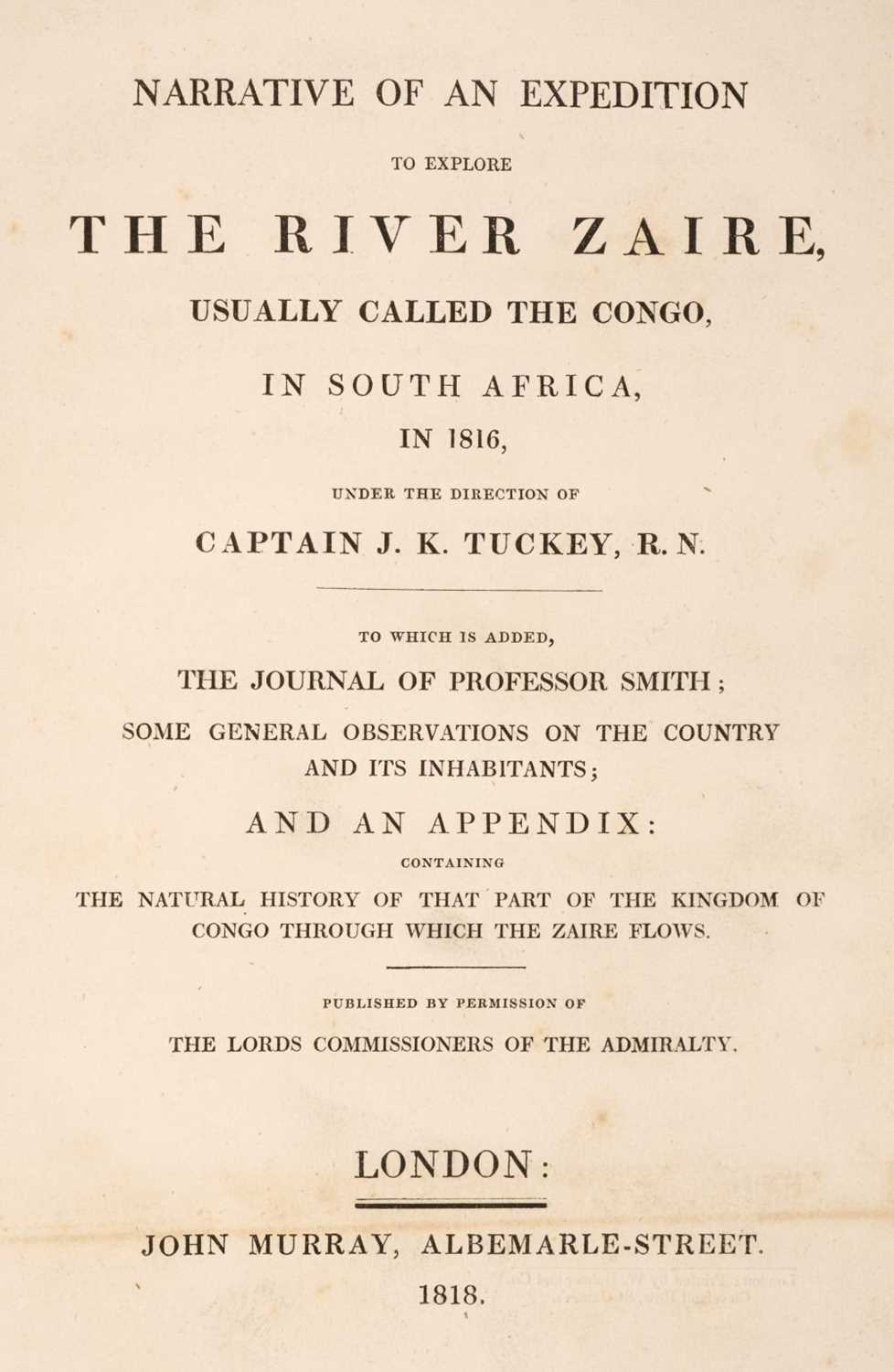 Lot 26 - Tuckey (J.K). Narrative of an Expedition to Explore the River Zaire, 1st edition, 1818