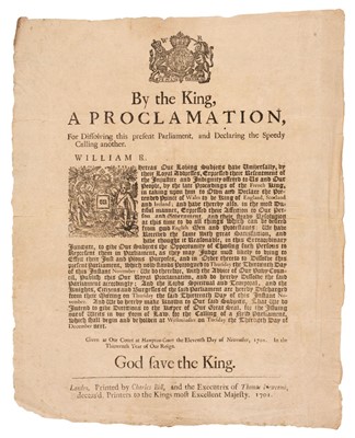 Lot 132 - Dissolution of Parliament. By the King, a Proclamation, for Dissolving this present Parliament, 1701