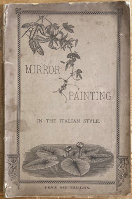 Lot 284 - Sharp-Ayres (H. M. E., Mrs.), Mirror Painting in the Italian style, 1886