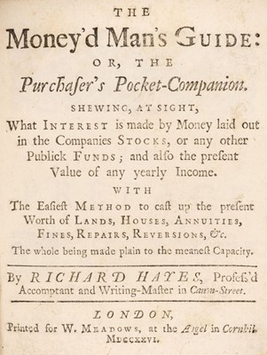 Lot 333 - Hayes (Richard). The Money'd Man's Guide..., 1726..., and one other