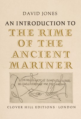 Lot 937 - Jones (David). An Introduction to the Rime of the Ancient Mariner, 1972, signed