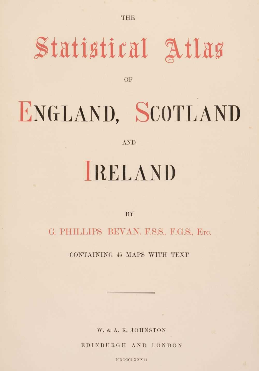 Lot 40 - Bevan (G. Phillips). The Statistical Atlas of England, Scotland and Ireland, 1882