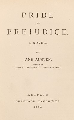 Lot 785 - 1870 Austen (Jane). Pride and Prejudice. A Novel, Leipzig: Bernhard Tauchnitz, 1870