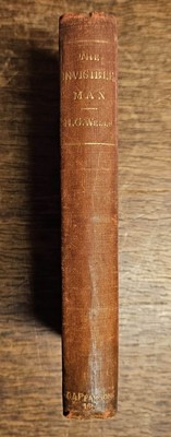 Lot 255 - Wells (H.G.) The Invisible Man, 1st edition, 1897, signed