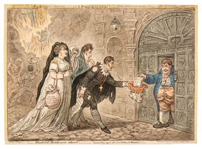 Lot 154 - Gillray (James). Theatrical Mendicants relieved..., H. Humphrey, Jany. 15th 1809