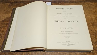 Lot 94 - Booth (Edward Thomas). Rough Notes on the Birds, 3 volumes, 1st edition 1881-87
