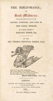 Lot 96 - Dibdin (Thomas Frognall). The Bibliomania; or, Book-Madness..., 1809..., and others