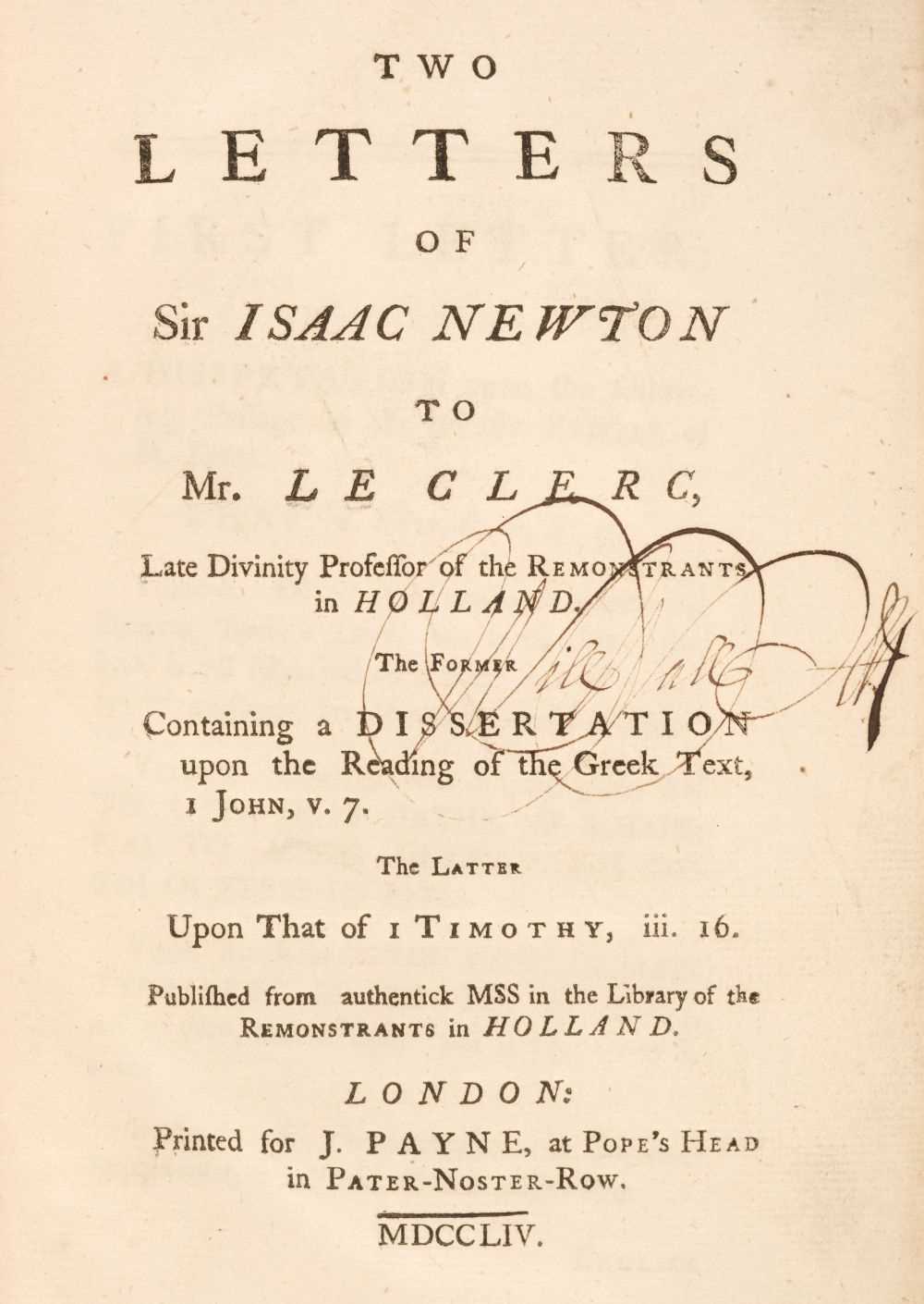 Lot 226 - Newton (Isaac). Two Letters of Sir Isaac Newton to Mr. Le Clerc, 1st ed., 1754