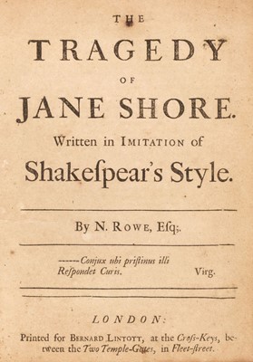 Lot 39 - Rowe (Nicholas). The Tragedy of Jane Shore..., 1714..., and one other