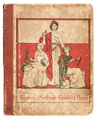 Lot 375 - Dowson (Mrs. Aubrey). The Women's Suffrage Cookery Book, Women's Printing Society, circa 1910