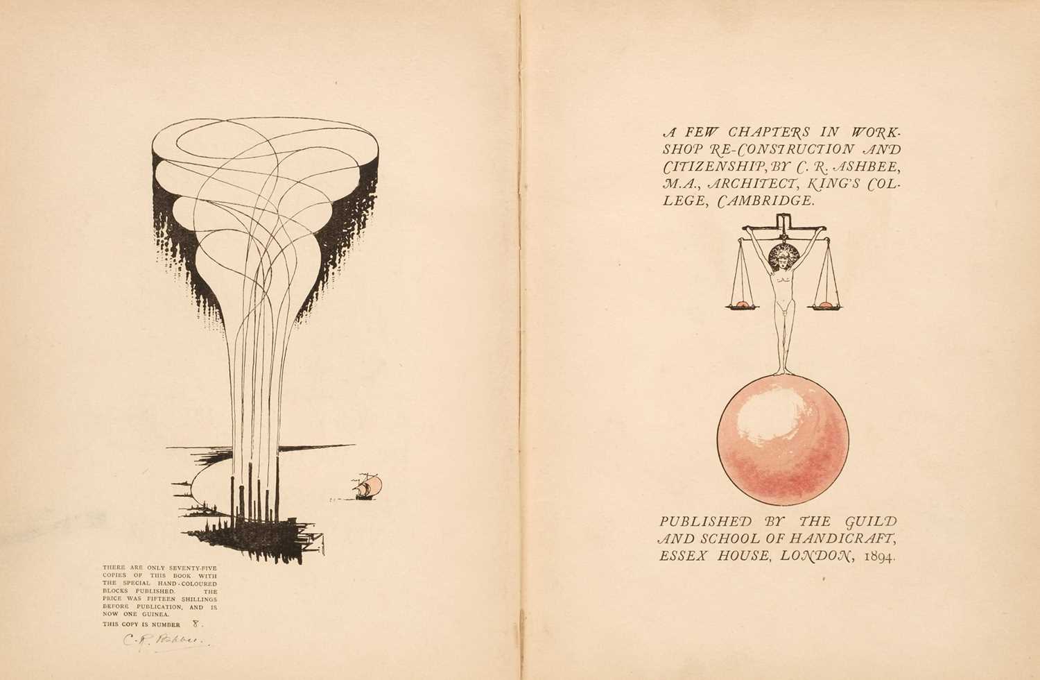 Lot 6 - Ashbee (C.R.). A Few Chapters in Workshop Re-Construction and Citizenship, 1894