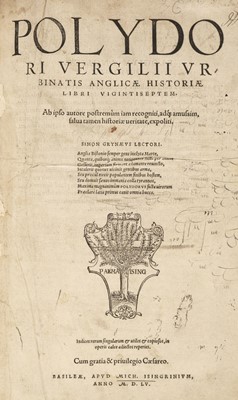 Lot 232 - Vergil (Polydore). Polydori Vergilii Urbinatis Anglicae Historiae libri vigintiseptem, 1555