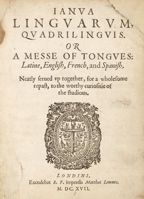 Lot 239 - Bathe (William). Ianua Linguarum, Quadrilinguis. Or a Messe of Tongues..., 1617