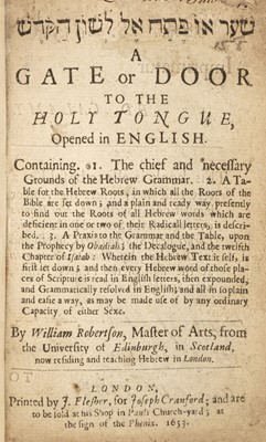 Lot 253 - Robertson (William). A gate or door to the holy tongue..., 1653