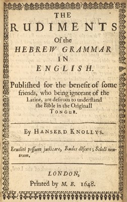 Lot 249 - Knollys (Hanserd). The Rudiments of the Hebrew Grammar in English, 1648