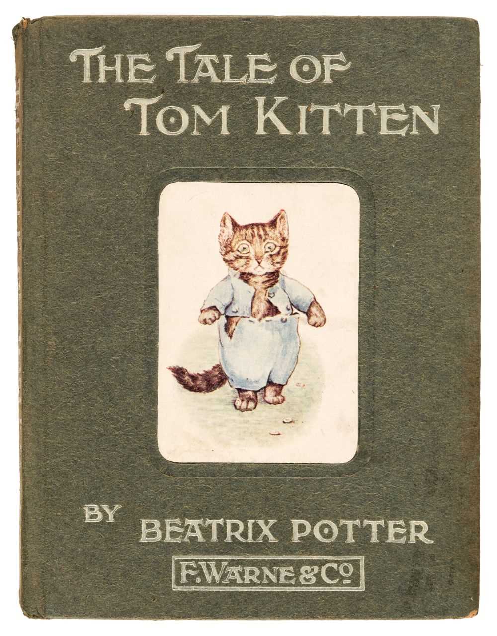 Lot 394 - Potter (Beatrix). The Tale of Tom Kitten, 1st edition, London: Warne, 1907, & others