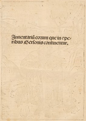 Lot 258 - Gerson (Johannes). Opera: Inuentarium eorum que in operibus ..., 1489
