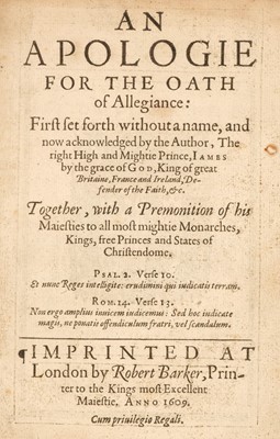 Lot 302 - James I. An Apologie for the Oath of Allegiance, 1609