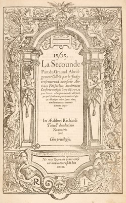Lot 267 - Fitzherbert (Anthony). La Graunde Abridgement, 1565