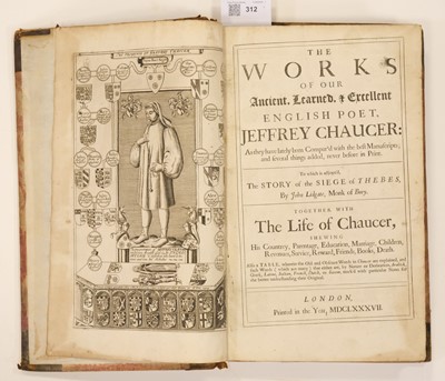 Lot 312 - Chaucer (Geoffrey). The Works of Our Ancient... & Excellent English Poet, Jeffrey Chaucer