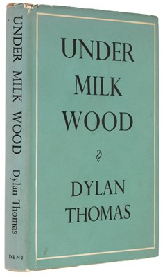 Lot 730 - Thomas (Dylan). Under Milk Wood, 1st edition, London: J. M. Dent & Sons, 1954