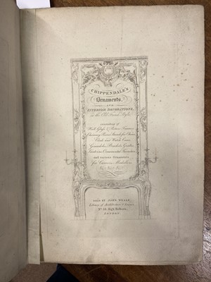 Lot 105 - Chippendale (Thomas). Chippendale's Ornaments, and Interior Decorations... , London [1834]