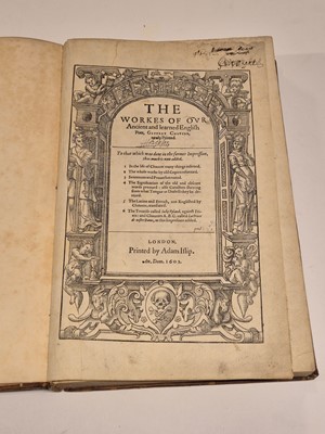 Lot 195 - Chaucer (Geoffrey). The Workes of Our Ancient and Learned English Poet, newly Printed, 1602