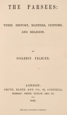 Lot 14 - Framjee (Dosabhoy). The Parsees, 1st edition, 1858