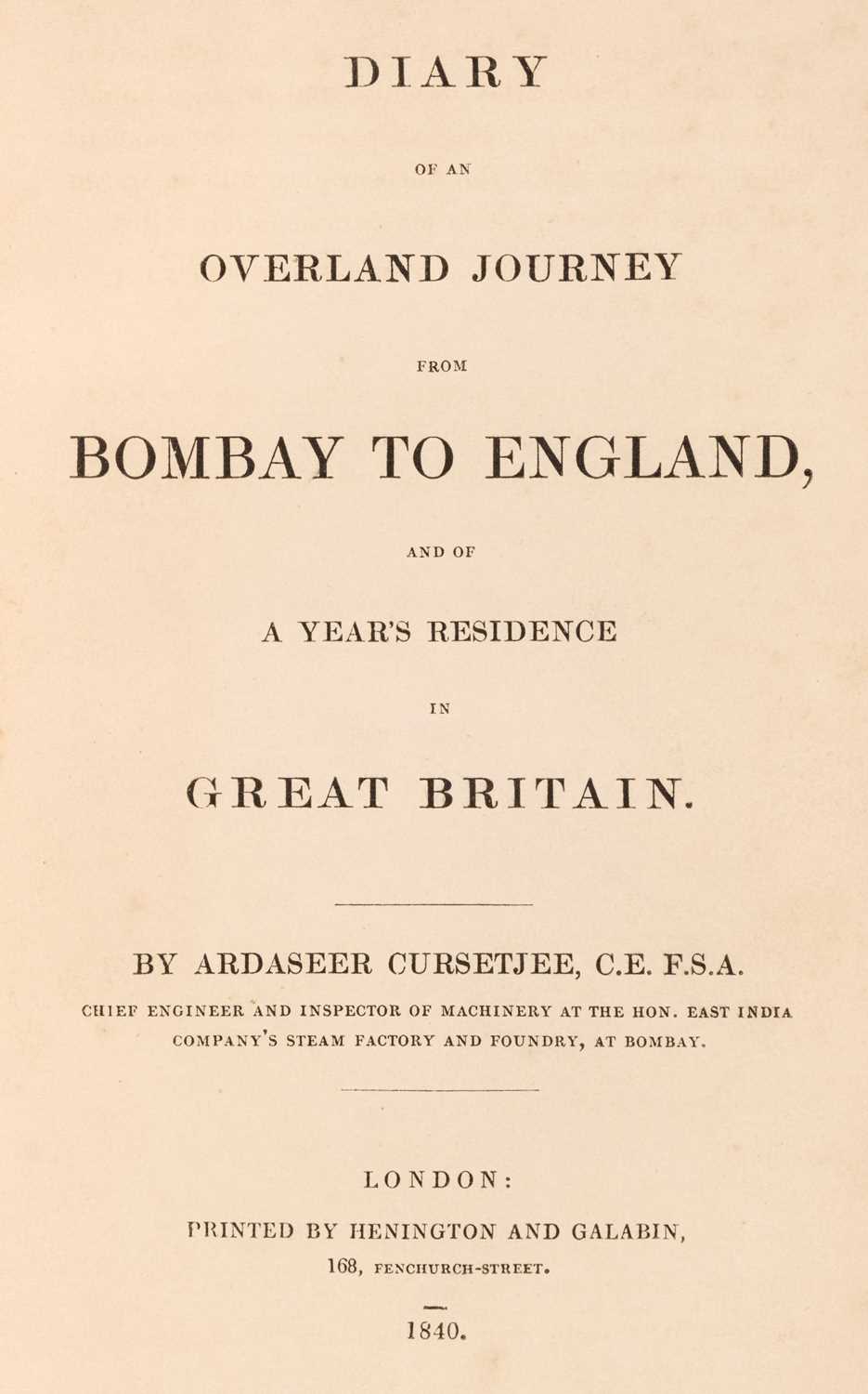 Lot 10 - Cursetjee (Ardaseer). Diary of an Overland Journey from Bombay to England...