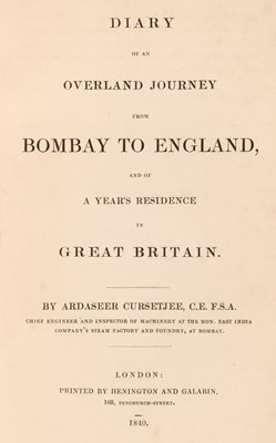 Lot 10 - Cursetjee (Ardaseer). Diary of an Overland Journey from Bombay to England...
