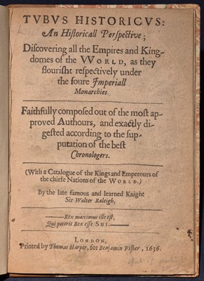 Lot 222 - Raleigh (Walter). Tubus Historicus: An Historicall Perspective..., 1636
