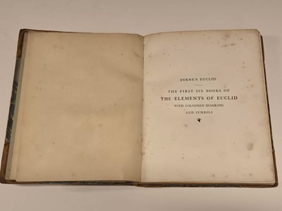Lot 258 - Byrne (Oliver). The First Six Books of the Elements of Euclid..., 1st edition, London, 1847