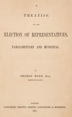Lot 276 - Hare (Thomas). The Election of Representatives, Parliamentary and Municipal...
