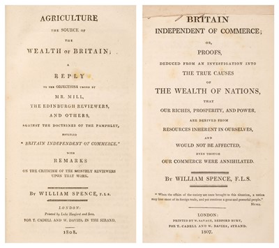 Lot 315 - Spence (William). Agriculture the Source of Wealth of Britain...