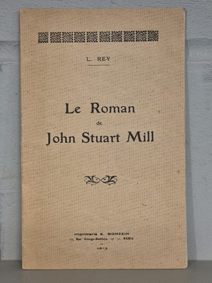 Lot 305 - Rey (Louis). Le Roman de John Stuart Mill, 1st edition, 1913