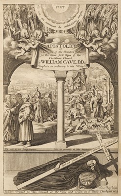 Lot 315 - Cave (William). Apostolici [& Ecclesiastica]: or, the History of the Lives..., 2 vols., 1682
