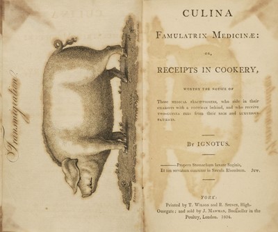 Lot 331 - Hunter (Alexander). Culina famulatrix medicinae, 1st edition, York, 1804