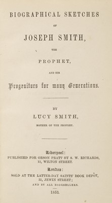 Lot 341 - Smith (Lucy). Biographical Sketches of Joseph Smith the Prophet, 1st edition, 1853