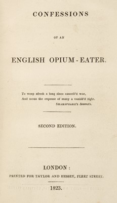 Lot 335 - De Quincey (Thomas). Confessions of an English Opium-Eater, 1823..., and one other