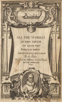 Lot 305 - Taylor (John). All the Workes of John Taylor the Water-Poet..., 1630