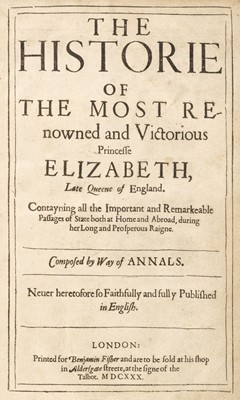 Lot 304 - Camden (William). The Historie of the Most Renowned and Victorious Princesse Elizabeth, 1630