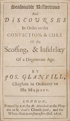 Lot 259 - Glanvill (Joseph). Seasonable Reflections and Discourses, 1st edition, 1676